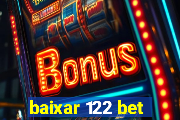 baixar 122 bet